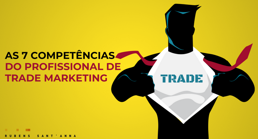You are currently viewing As 7 competências do profissional de Trade Marketing