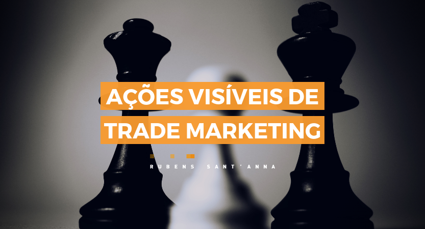 Read more about the article Ações visíveis de Trade Marketing
